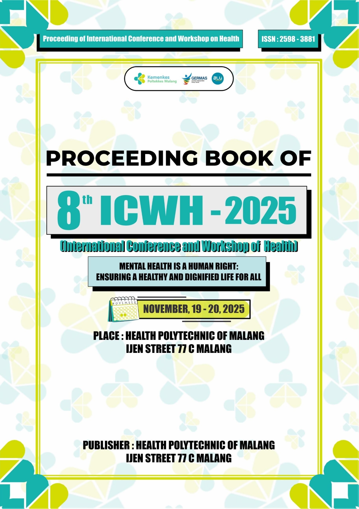 					View Vol. 8 No. 1 (2025): Proceeding Book of 8th International Conference and Workshop of Health : Mental Health is a Human Right: Ensuring a Healthy and Dignified Life for All : November, 19 - 20 2025
				